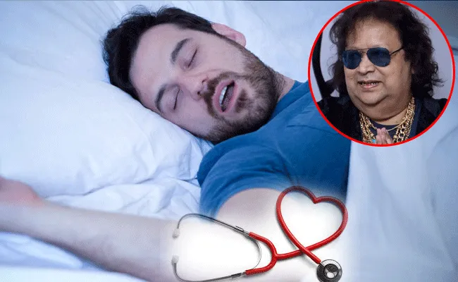 Sleep Apnea : గుండెకు ప్రమాదం గురక.. బప్పీలహరికి.. Sleep Apnea : గుండెకు ప్రమాదం గురక.. బప్పీలహరికి..