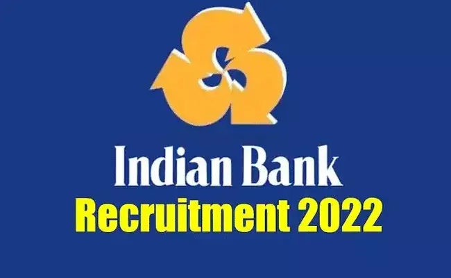 Indian Bank SO Recruitment 2022: డిగ్రీ అర్హతతో ఇండియన్ బ్యాంక్ లో ఉద్యోగాలు.. జీతం రూ. 36000-89890