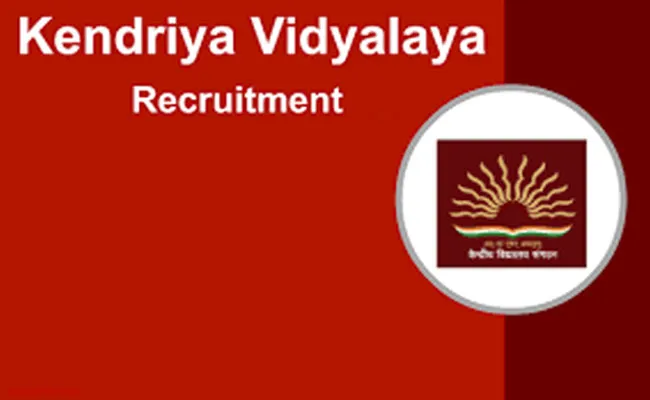 KVS Recruitment 2022 : కేంద్రీయ విశ్వవిద్యాలయంలో టీచింగ్, నాన్ టీచింగ్ ఉద్యోగాల భర్తీకి నోటిఫికేషన్..