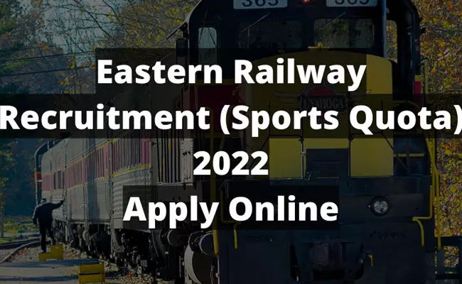 Eastern Railway Recruitment 2022: తూర్పు రైల్వేలో స్కౌట్స్ అండ్ గైడ్స్ పోస్టుల భర్తీకి నోటిఫికేషన్ Eastern Railway Recruitment 2022: తూర్పు రైల్వేలో స్కౌట్స్ అండ్ గైడ్స్ పోస్టుల భర్తీకి నోటిఫికేషన్