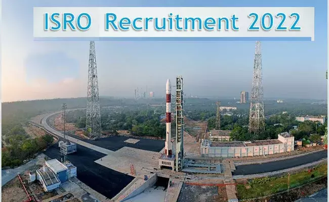 ISRO Recruitment 2022: డిగ్రీ అర్హతతో అసిస్టెంట్ పోస్టుల భర్తీకి నోటిఫికేషన్.. ISRO Recruitment 2022: డిగ్రీ అర్హతతో అసిస్టెంట్ పోస్టుల భర్తీకి నోటిఫికేషన్..