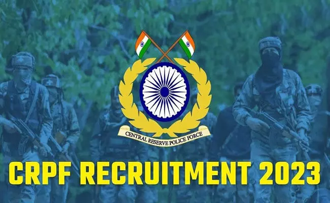 CRPF Recruitment 2023: ఇంటర్ అర్హతతో సీఆర్పీఎఫ్లో ఉద్యోగాలు.. ASI, హెడ్ కానిస్టేబుల్ పోస్టుల భర్తీ.. CRPF Recruitment 2023: ఇంటర్ అర్హతతో సీఆర్పీఎఫ్లో ఉద్యోగాలు.. ASI, హెడ్ కానిస్టేబుల్ పోస్టుల భర్తీ..
