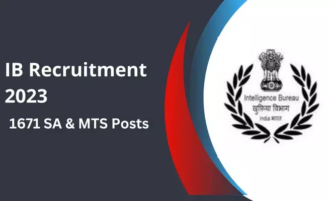 IB Recruitment 2023: టెన్త్ అర్హతతో ఇంటిలిజెన్స్ బ్యూరోలో ఉద్యోగాలు..