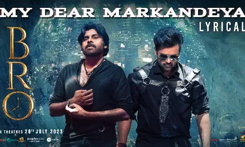BRO: మై డియర్ మార్కండేయ వీడియో సాంగ్ రిలీజ్