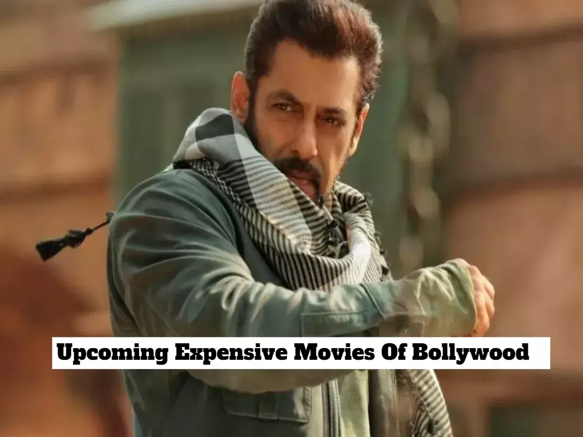 Top 5 Expensive Upcoming Movies : బాలీవుడ్లో రాబోయే టాప్ 5 ఖరీదైన సినిమాలు Top 5 Expensive Upcoming Movies : బాలీవుడ్లో రాబోయే టాప్ 5 ఖరీదైన సినిమాలు