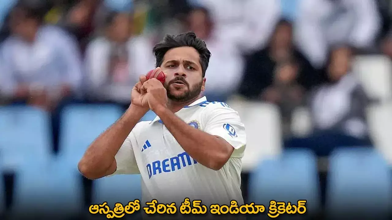 Shardul Thakur : ఆస్పత్రిలో చేరిన టీమ్ ఇండియా క్రికెటర్