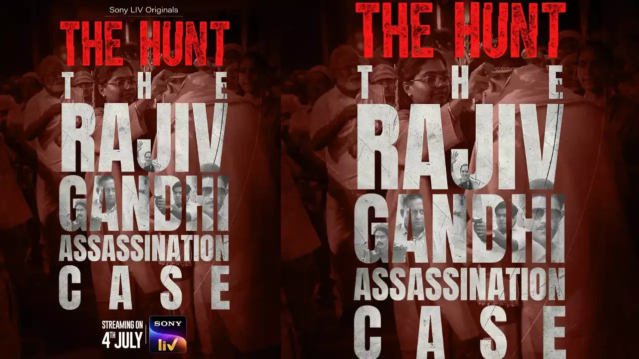 The Hunt :  ‘ది హంట్‌: రాజీవ్ గాంధీ హ‌త్య కేసు’