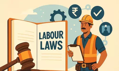 LABOUR CODES: కొత్త లేబర్ కోడ్స్... ఆందోళన అవసరం లేదు